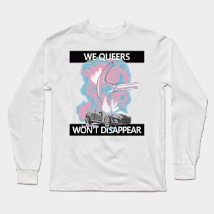 WE WONT DISAPPEAR Long Sleeve T-Shirt